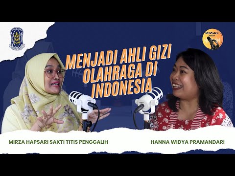 Seperti Apa Menjadi Ahli Gizi Olahraga di Indonesia? | PERSAGI Kabupaten Asahan PODCAST Eps. 12