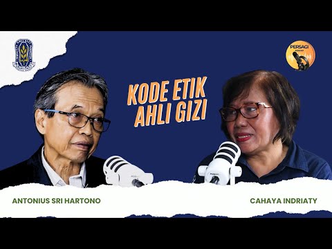 Kode Etik Ahli Gizi | PERSAGI Kabupaten Asahan PODCAST Eps. 14